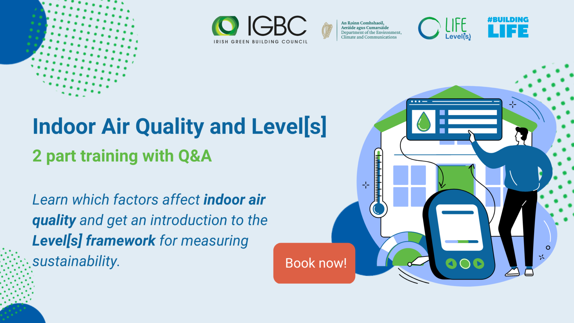 Indoor Air Quality and Level(s): Two-part training with Q&A