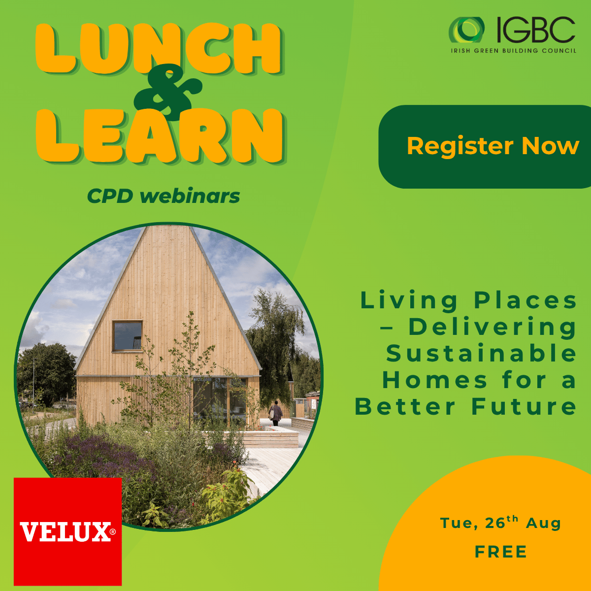 IGBC Lunch & Learn: Living Places – Delivering Sustainable Homes for a Better Future | Velux
